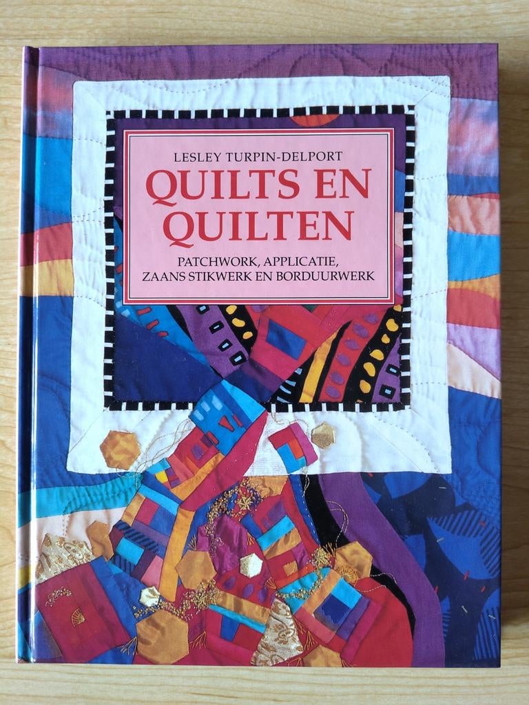 Quilts en quilten - Lesley Turpin-Delport, Boeken, Hobby en Vrije tijd, Gelezen, Ophalen of Verzenden, Lesley Turpin-Delport, Borduren en Naaien
