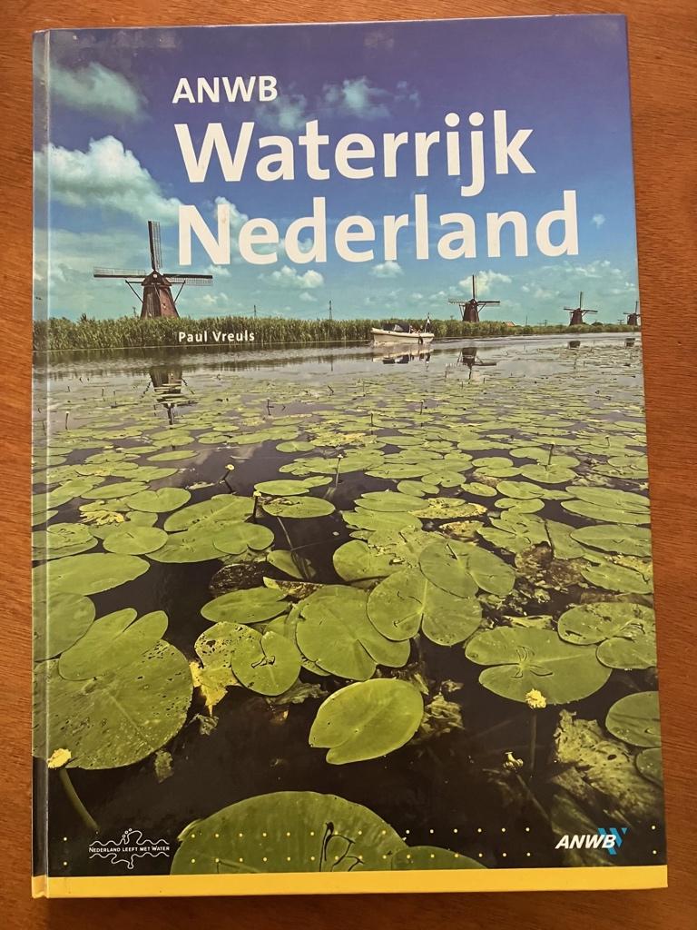 ANWB Waterrijk Nederland - Paul Vreuls, Verzenden, Gelezen, Natuur algemeen