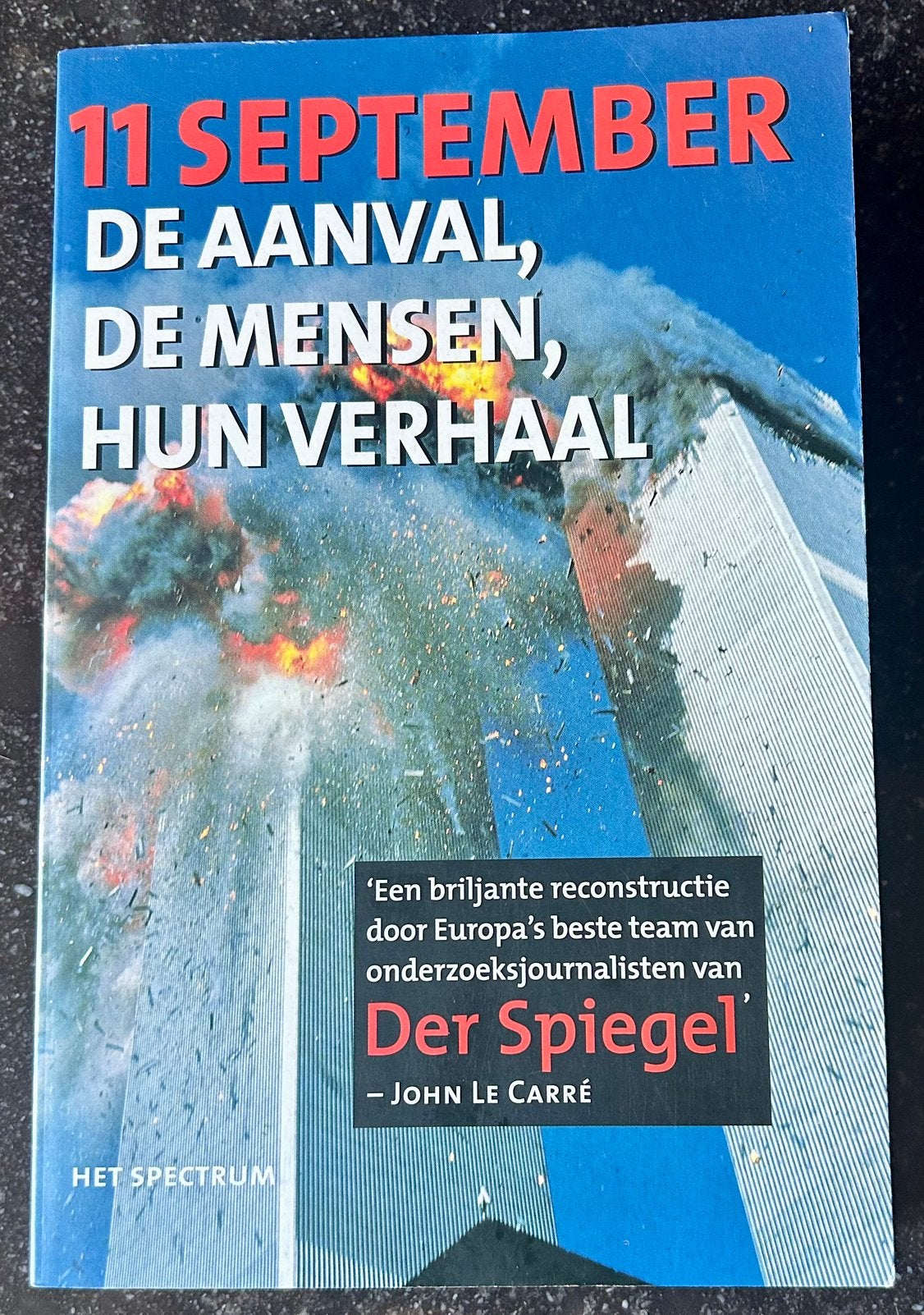11 september De aanval, de mensen, hun verhaal - Der Spiegel, Overige gebieden, Stefan Aust - Cordt Schnibben, Ophalen of Verzenden