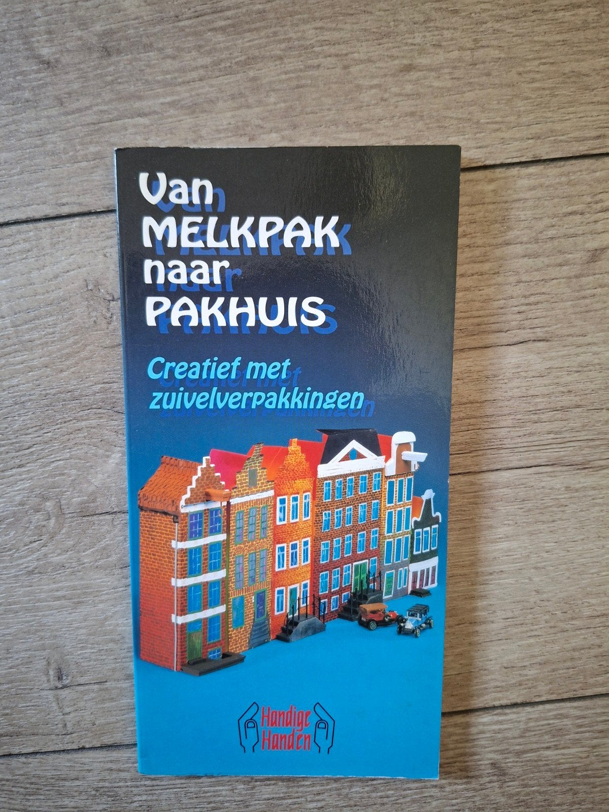 Van Melkpak naar Pakhuis: Creatief met zuivelverpakkingen, Onbekend, Ophalen of Verzenden, Zo goed als nieuw, Scrapbooking en Knutselen