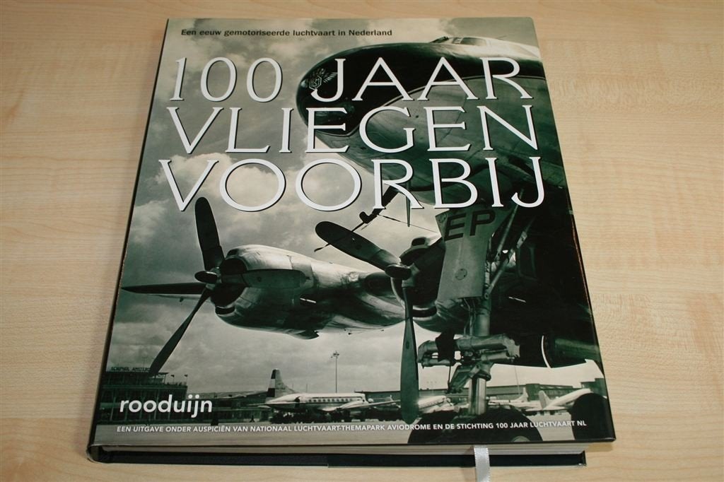 100 Jaar Vliegen in Nederland — Jubileumboek Aviodrome, Schaalmodel, N.v.t., N.v.t., Ophalen of Verzenden
