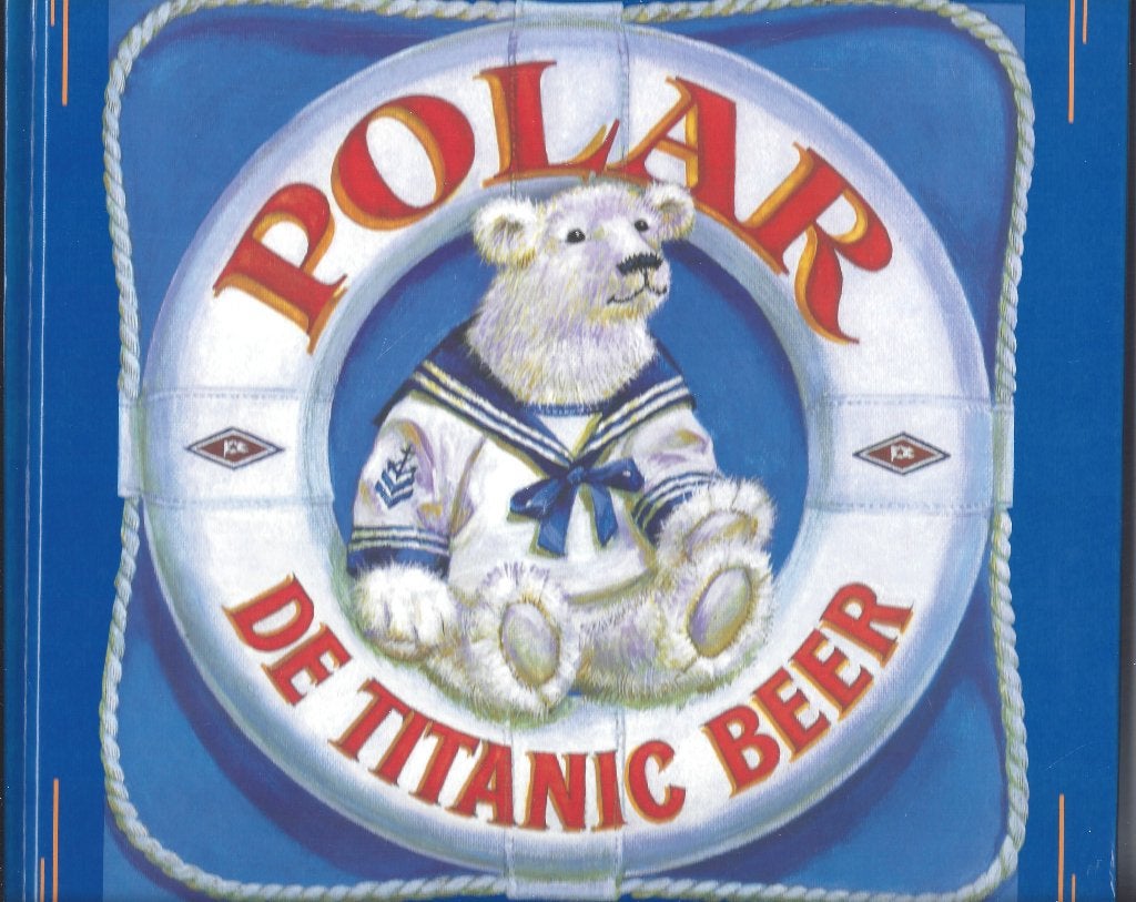 POLAR de TITANIC BEER- een waargebeurd verhaal + foto's, Fictie algemeen, Daisy Corning Stone Spedden, Ophalen of Verzenden, Zo goed als nieuw