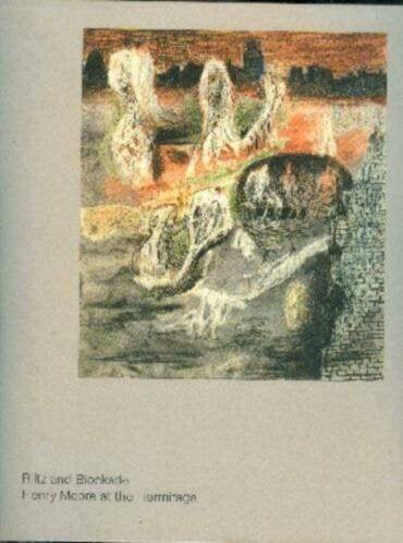 Blitz and Blockade: Henry Moore at the Hermitage NR0055, Verzenden, Gelezen, Schilder- en Tekenkunst