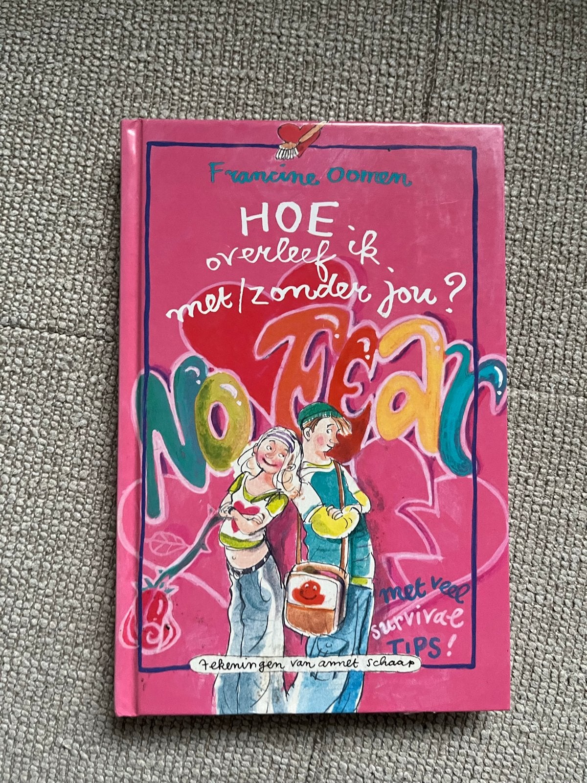 Hoe overleef ik met/zonder jou? - Francine Oomen, Ophalen of Verzenden, Gelezen, Fictie