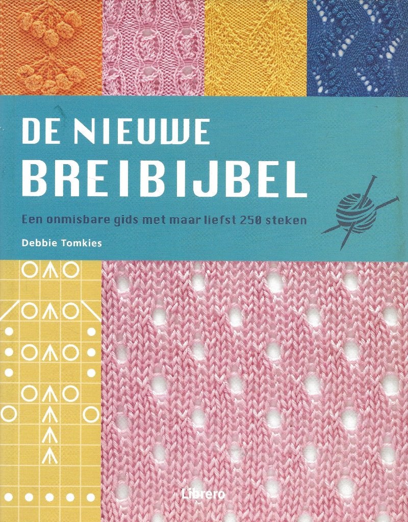 De nieuwe breibijbel - Debbie Tomkies, Boeken, Hobby en Vrije tijd, Ophalen of Verzenden, Zo goed als nieuw, Debbie Tomkies