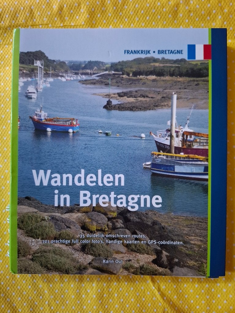 Wandelen in Bretagne - Reisgids met routes en GPS, Karin Out, Europa, Ophalen of Verzenden, Reisgids of -boek
