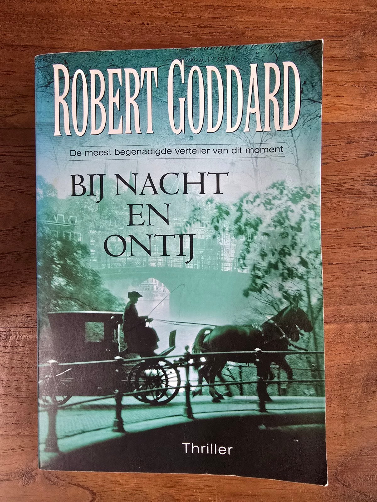 Robert Goddard - Bij Nacht en Ontij (Thriller), Ophalen of Verzenden, Gelezen, Robert Goddard, Nederland