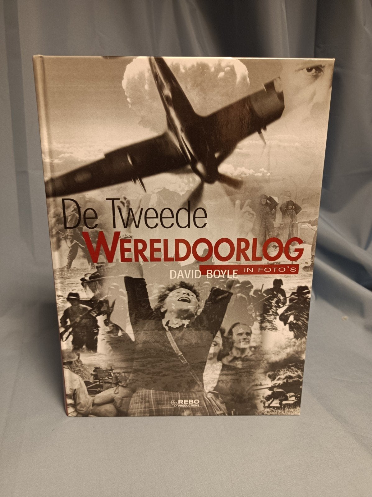 De Tweede Wereldoorlog in foto's - David Boyle, Boeken, Tweede Wereldoorlog, David Boyle, Ophalen of Verzenden, Zo goed als nieuw