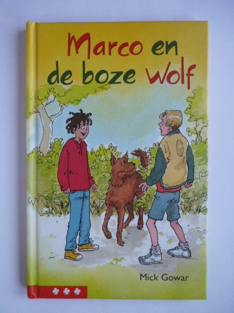 Mick Gowar - Marco en de boze wolf, tekeningen Andrea Kruis, Ophalen of Verzenden, Zo goed als nieuw, Fictie algemeen