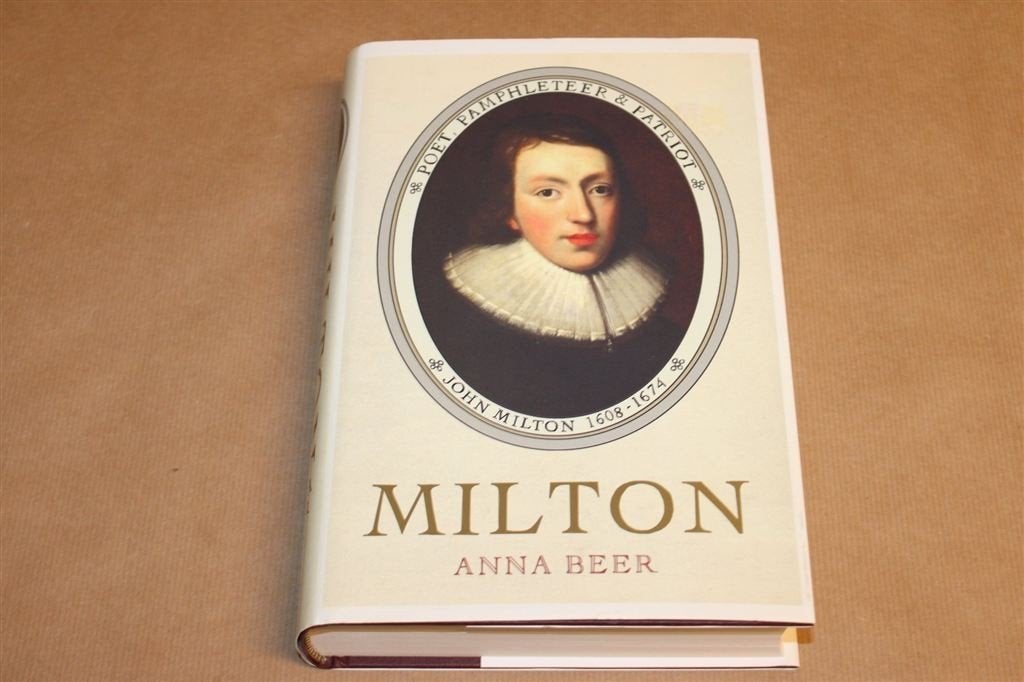 Milton Poet Pamphleteer and Patriot — Biografie, Beer, Ophalen of Verzenden, Zo goed als nieuw