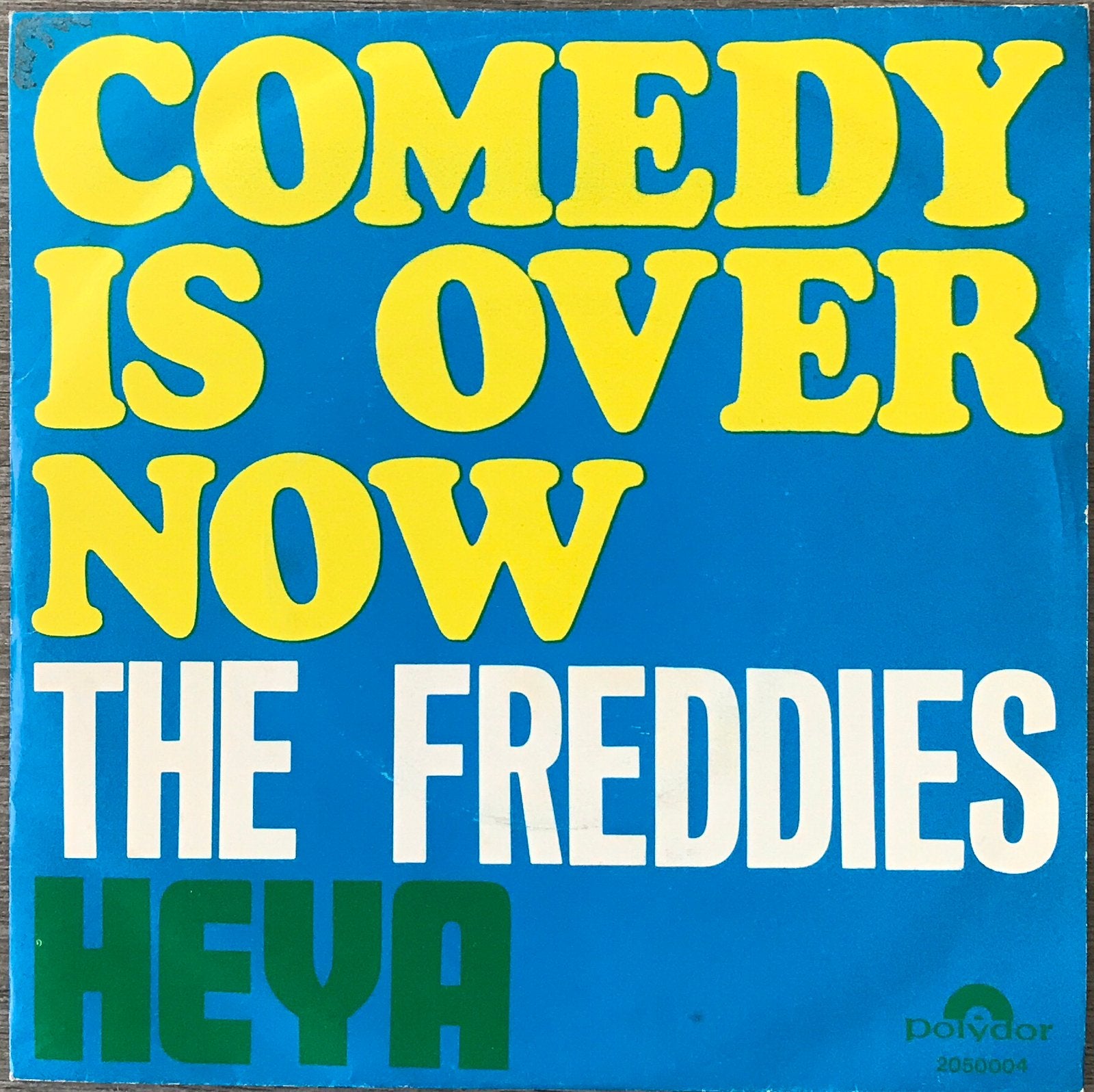 The FREDDIES (P.Koelewijn ea) -Comedy is over now(ALS NW)Tip, Verzenden, Zo goed als nieuw, 7 inch