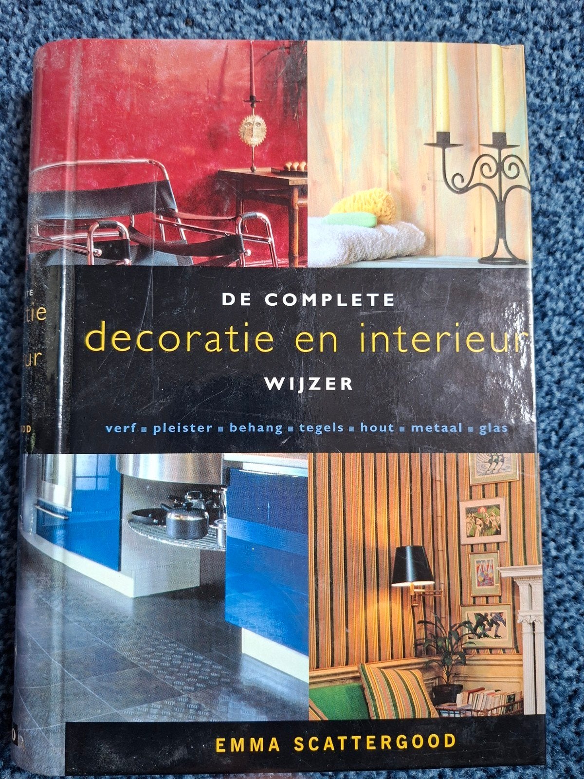 De Complete Decoratie en Interieur Wijzer - Emma Scattergood, Ophalen of Verzenden, Gelezen, Emma Scattergood, Interieur en Design