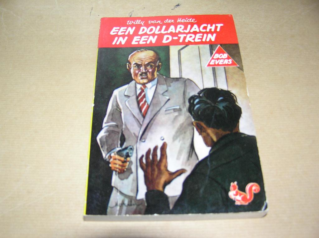 Een Dollarjacht in een D-Trein - Willy van der Heide, Ophalen of Verzenden, Gelezen, Willy van der Heide, Fictie