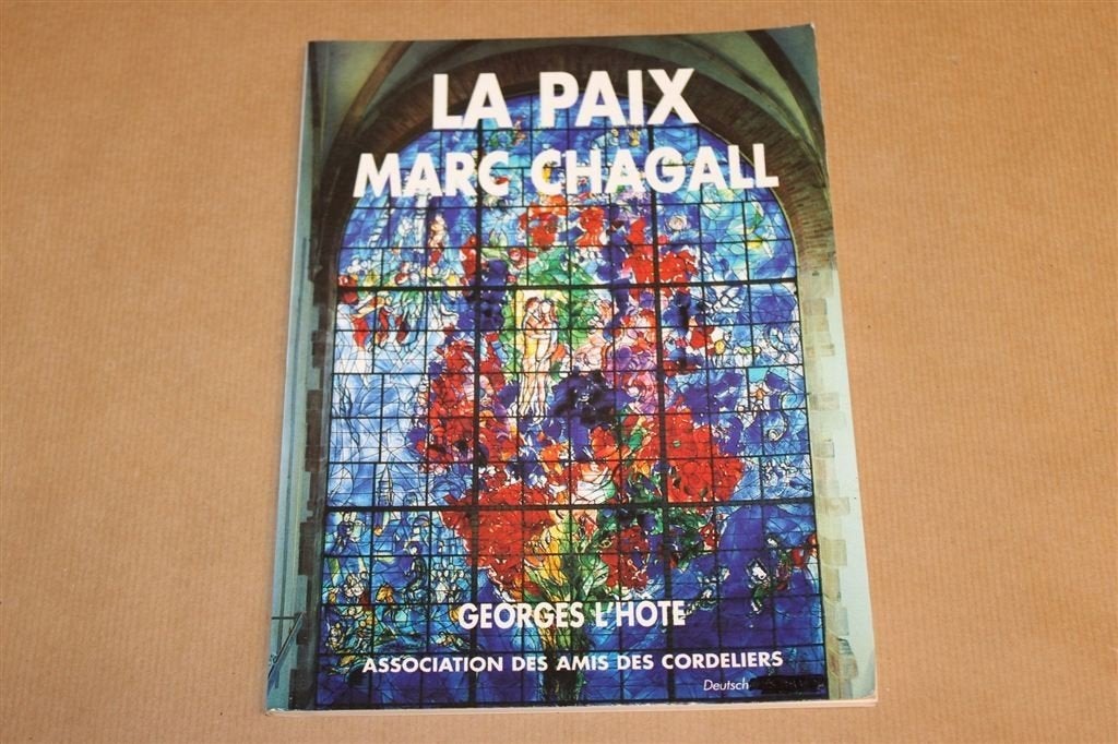 La Paix — Chagall Glasraam en Wandtapijt, Sarrebourg, Ophalen of Verzenden, Gelezen