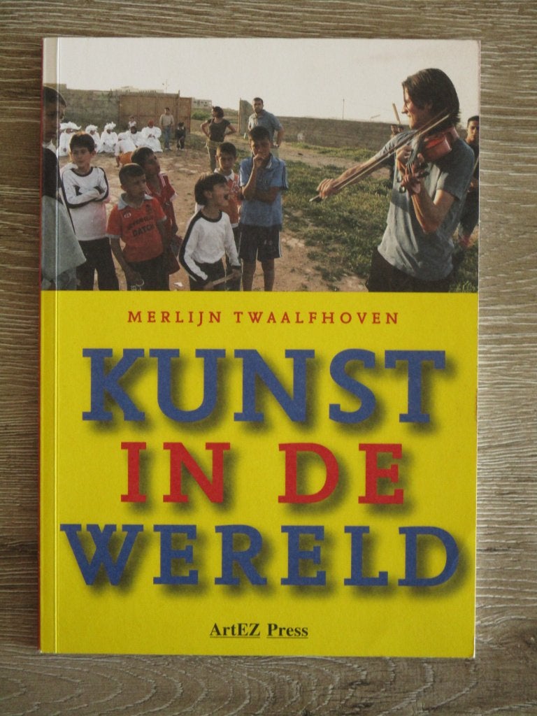 Kunst in de wereld - Merlijn Twaalfhoven, Ophalen of Verzenden, Gelezen