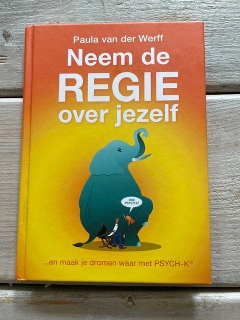 Neem de regie over jezelf. Paula van der Werff. Psych-K  ., Ophalen, Nieuw, Overige onderwerpen, Paula van der Werff