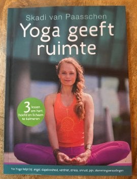 Yoga geeft ruimte Skadi van Paasschen 9789021557977, Ophalen of Verzenden, Gelezen, Meditatie of Yoga, Instructieboek