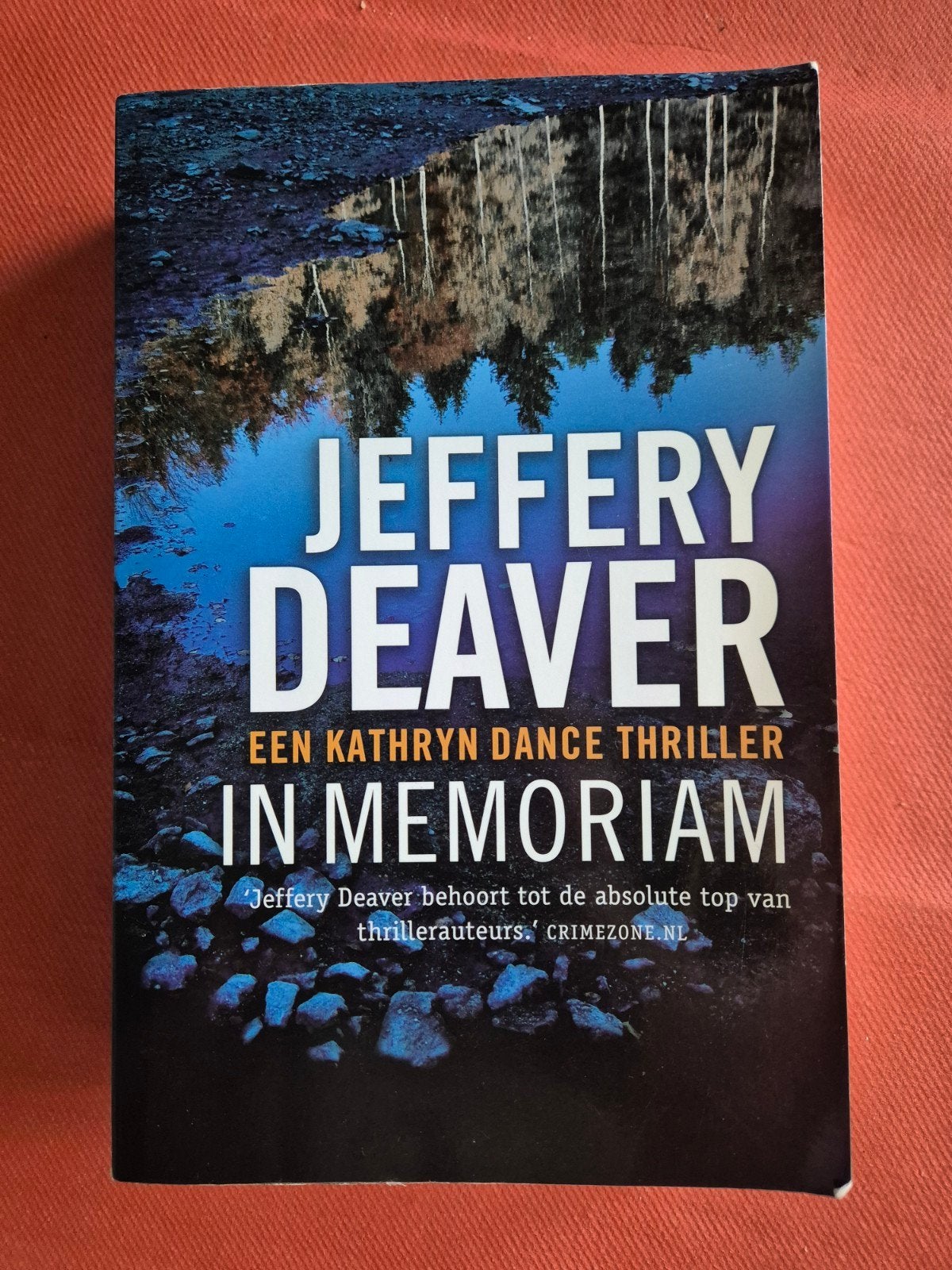 Jeffery Deaver - In Memoriam (Kathryn Dance thriller), Boeken, Ophalen of Verzenden, Zo goed als nieuw, Jeffery Deaver, Wereld overig