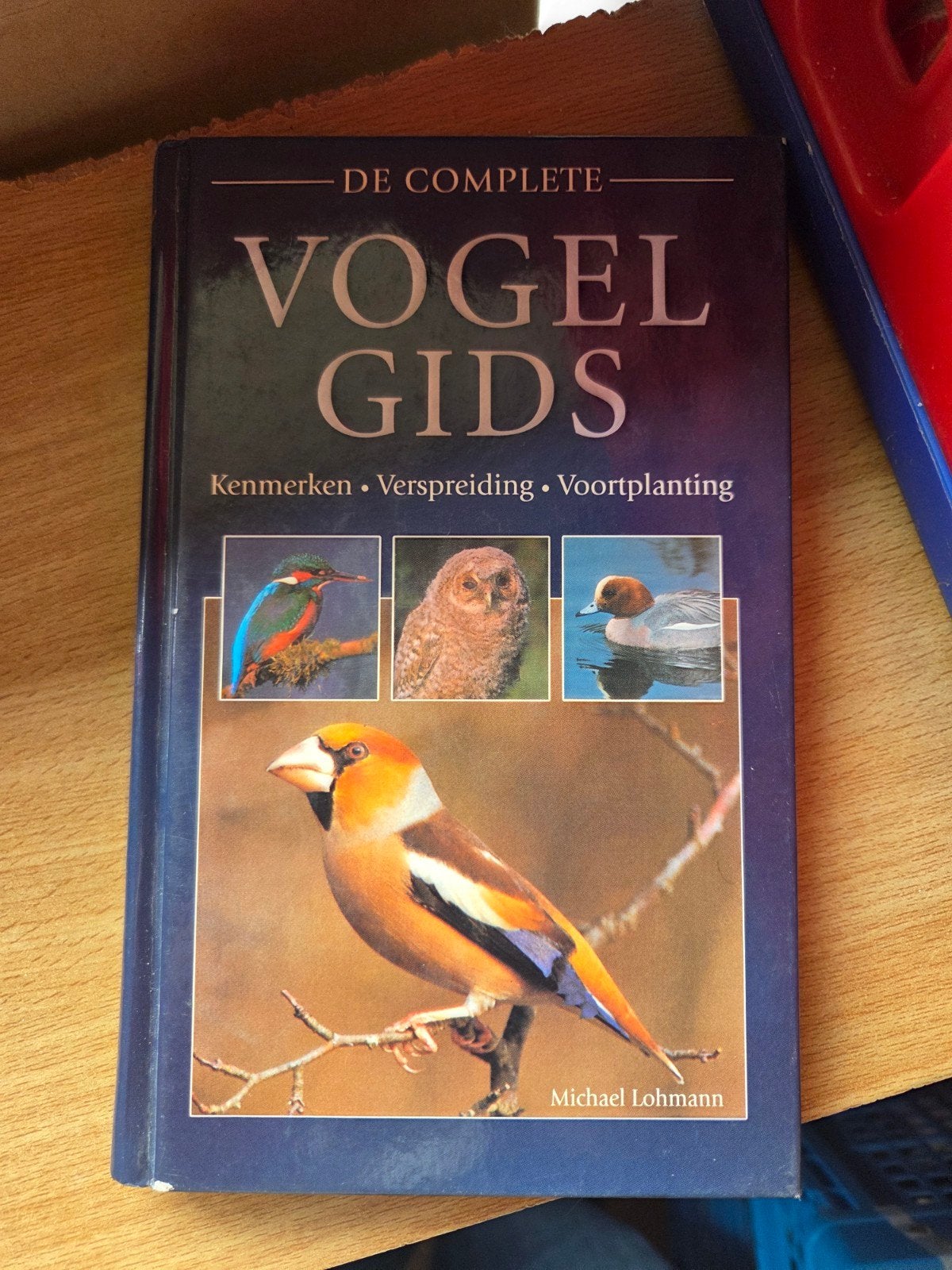 De Complete Vogelgids - Michael Lohmann, Ophalen of Verzenden, Gelezen, Vogels, Michael Lohmann