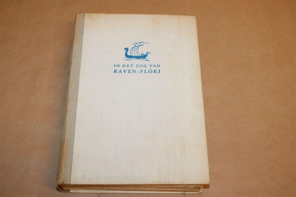 In Zog van Raven-Flóki — IJsland Reisverhaal, Vintage 1936, Ophalen of Verzenden, Gelezen, Europa