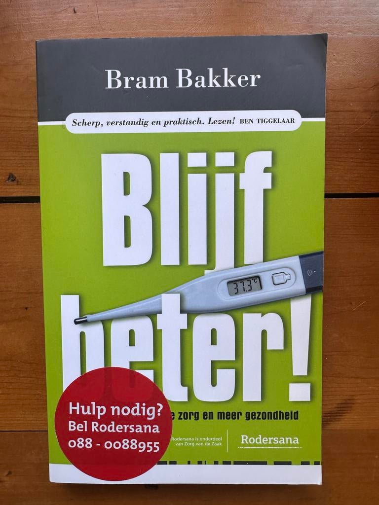 Blijf Beter! - Bram Bakker (Het gezonde lifestyleboek), Ophalen of Verzenden, Zo goed als nieuw, Gezondheid en Conditie