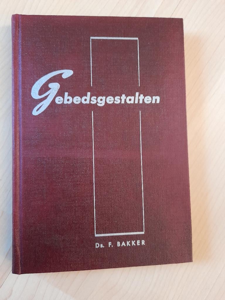 GEBEDSGESTALTEN Ds F Bakker, Ophalen of Verzenden, Gelezen
