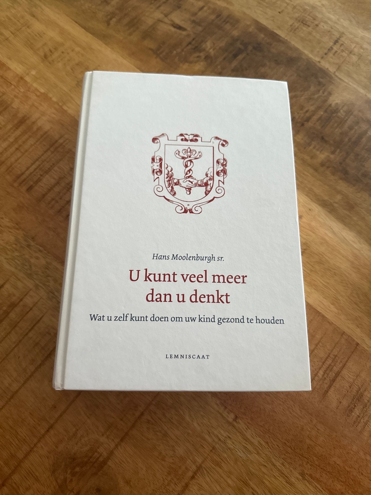 Hans Moolenburgh - U kunt veel meer dan u denkt, Boeken, Ophalen, Hans Moolenburgh, Zo goed als nieuw, Gezondheid en Conditie