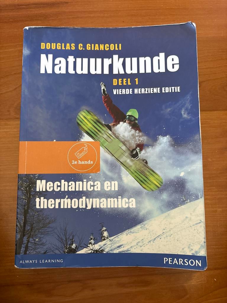 Natuurkunde Deel 1: Mechanica en thermodynamica, Ophalen of Verzenden, Beta, Zo goed als nieuw, HBO