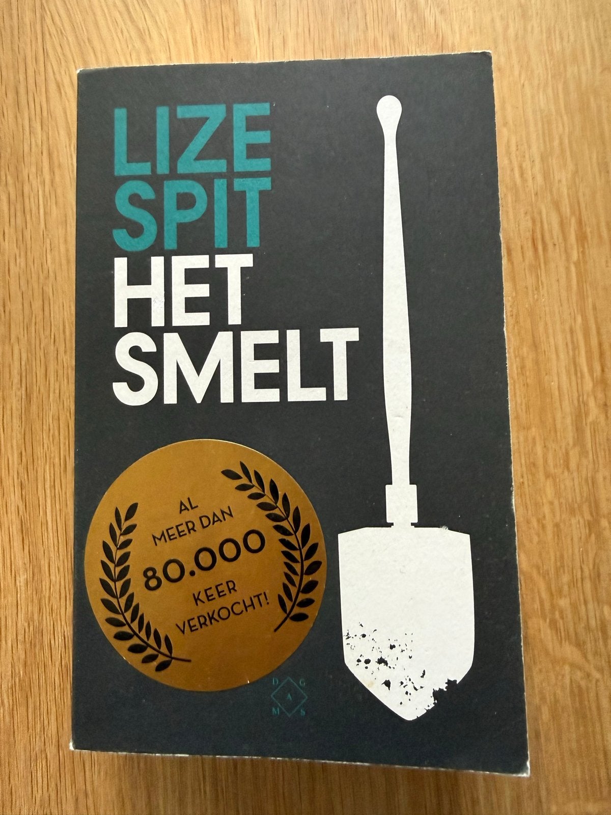 Lize Spit - Het Smelt (Roman), Boeken, Ophalen of Verzenden, Zo goed als nieuw, België