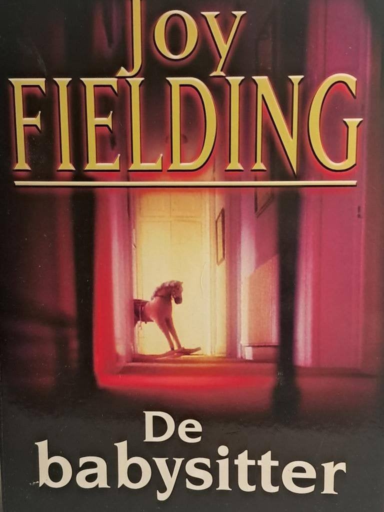 De babysitter | Joy Fielding | die leg niet meer weg, Gelezen, Wereld overig, Ophalen of Verzenden, Joy Fielding