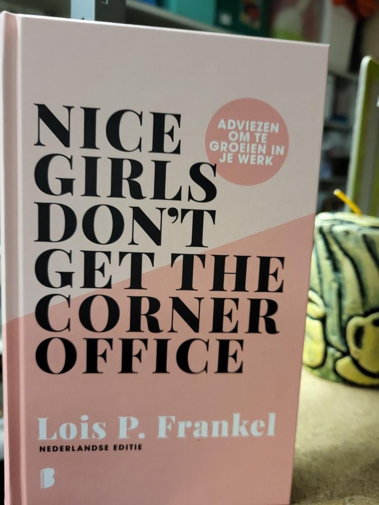 WD-0006-/9Nice Girls Don't Get The Corner Office- P. Frankel, Ophalen of Verzenden, Gelezen, Lois P. Frankel