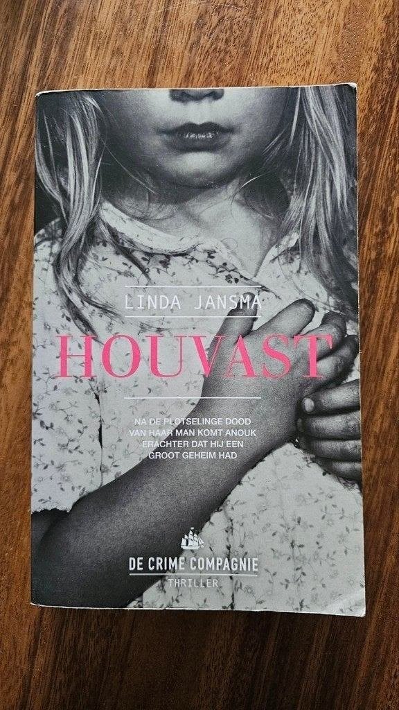 Houvast - Linda Jansma (Thriller), Ophalen of Verzenden, Gelezen, Linda Jansma, Nederland