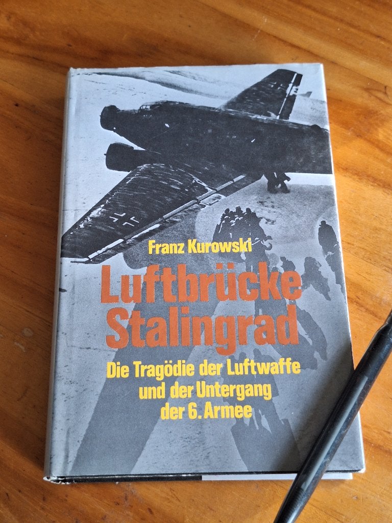 Luftbrücke StalingradTragödie der Untergang der 6. Armee, Ophalen of Verzenden, Luchtmacht, Franz Kurowski, Tweede Wereldoorlog