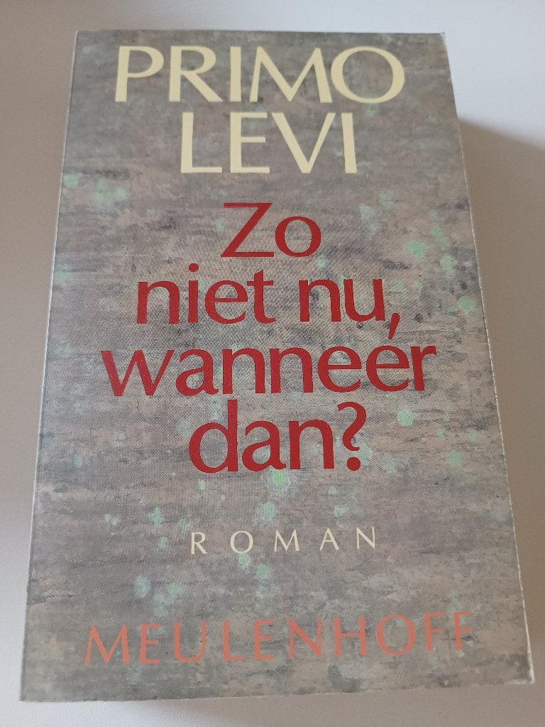 Primo Levi - Zo niet nu, wanneer dan?, Ophalen of Verzenden, Gelezen