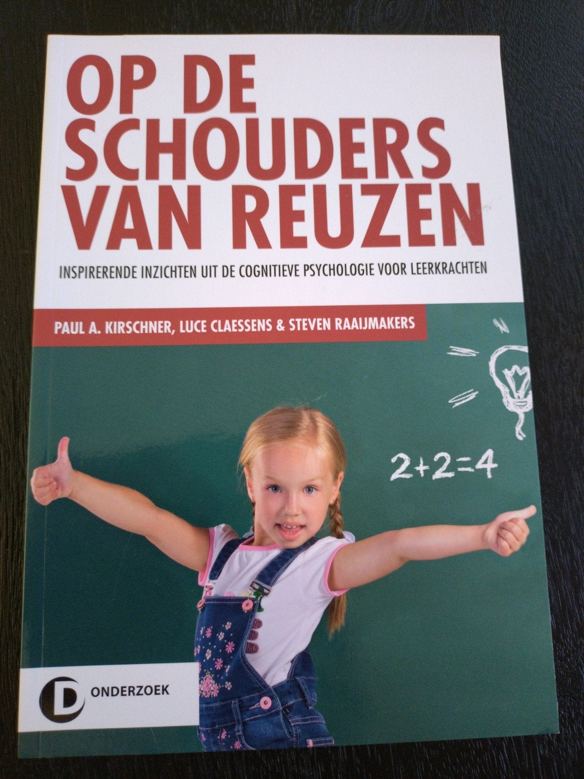 Op de schouders van reuzen, - (Nieuw! / ongeopend) -, Zo goed als nieuw, Steven Raaijmakers; Luce Claessens; Paul Kirschner, Alpha