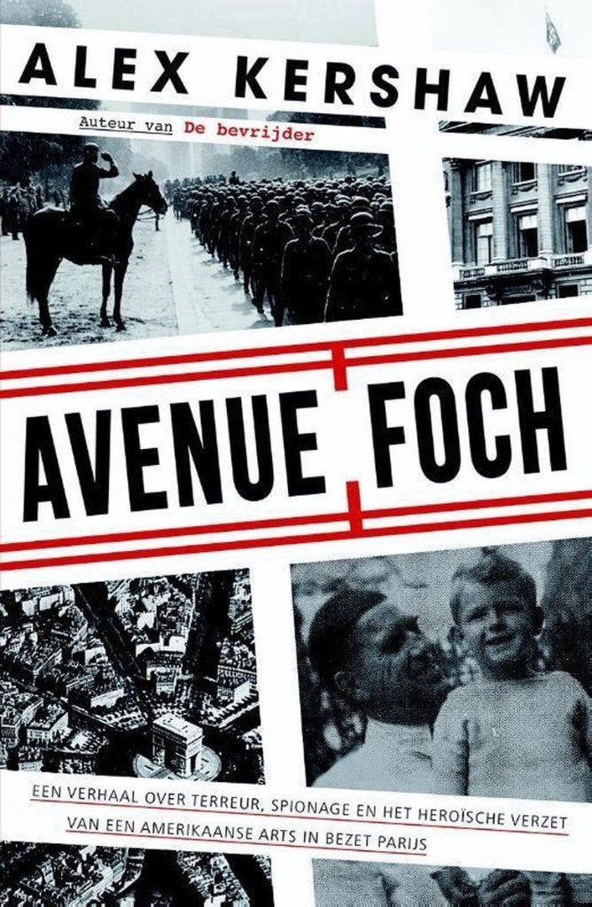 Avenue Foch - Terreur, Spionage & Verzet in Bezet Parijs, Tweede Wereldoorlog, Nieuw, Ophalen of Verzenden, Alex Kershaw