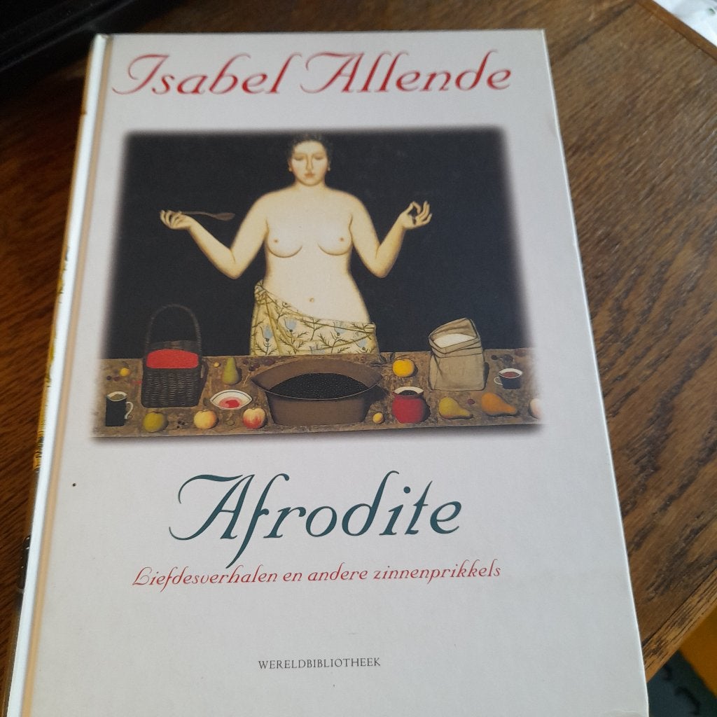 Isabel Allende - Afrodite, Ophalen of Verzenden, Zo goed als nieuw, Isabel Allende, Wereld overig
