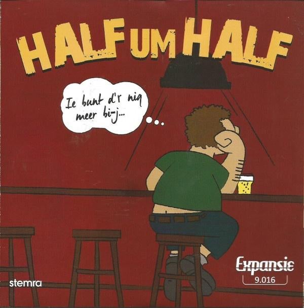 Half Um Half - Ie Bunt D'r Nig Meer Bi-j (NIEUW), Ophalen of Verzenden, Nieuw in verpakking, Overige formaten, Overige genres