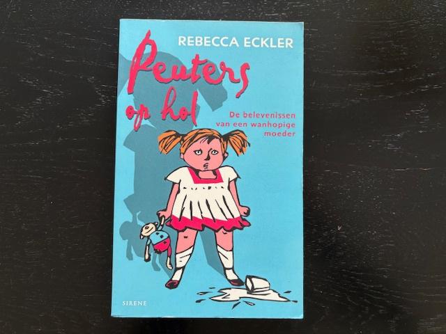 Peuters op hol - Rebecca Ekler, Ophalen of Verzenden, Zo goed als nieuw, Zwangerschap en Bevalling