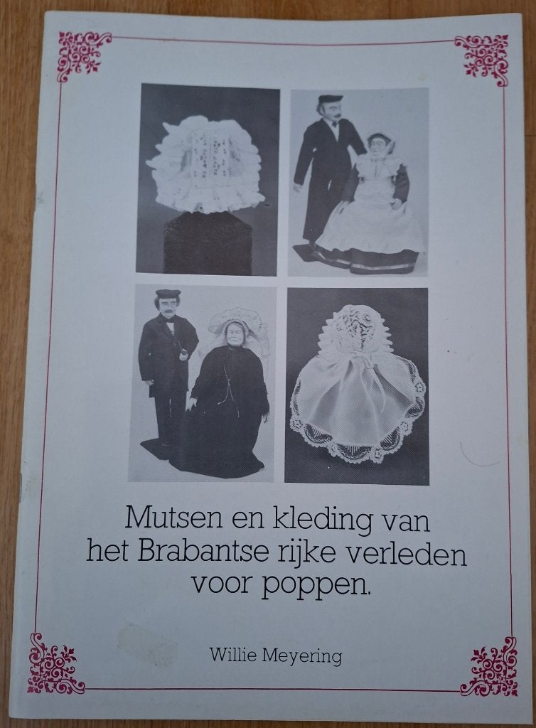Mutsen en kleding van het Brabantse rijke verleden, Ophalen of Verzenden, Zo goed als nieuw, Overige onderwerpen, Willie Meyering