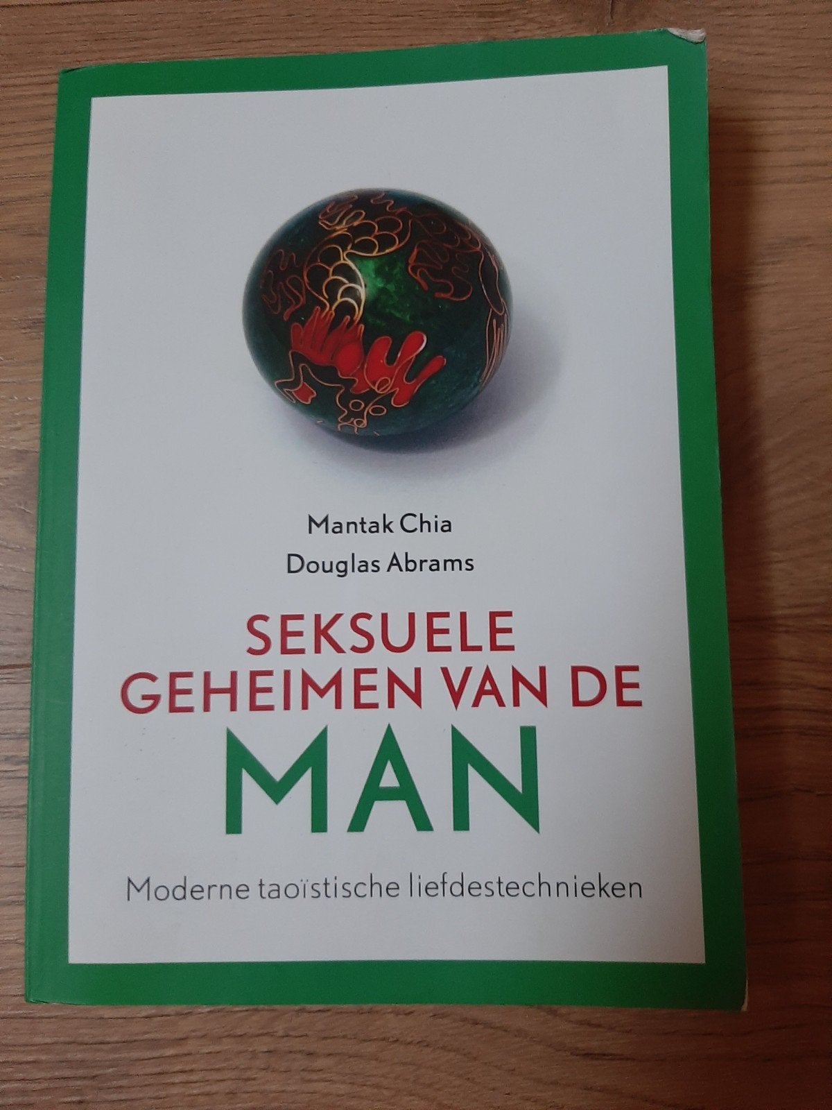 Seksuele geheimen van de man - Mantak Chia, Boeken, Spiritualiteit algemeen, Ophalen of Verzenden, Zo goed als nieuw, Mantak Chia, Douglas Abrams