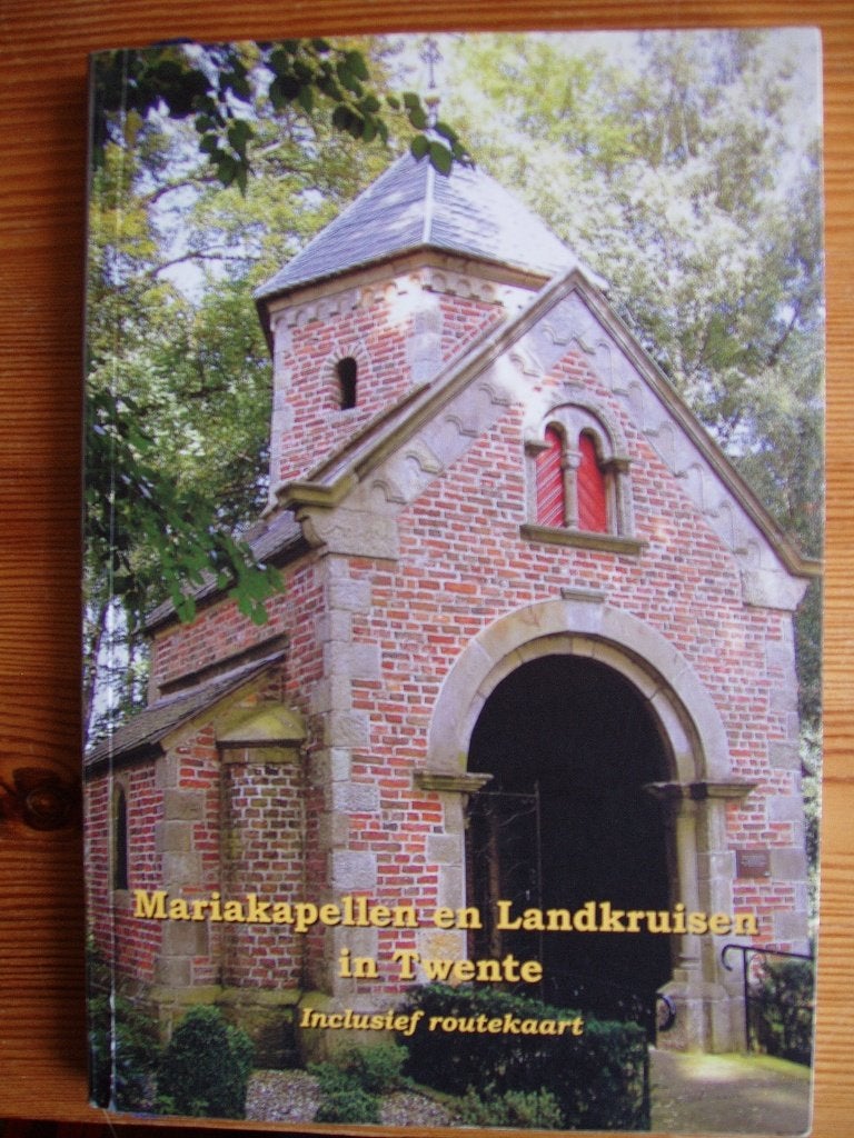 Mariakapellen en Landkruisen in Twente., 20e eeuw of later, Diverse auteurs, Ophalen of Verzenden, Zo goed als nieuw