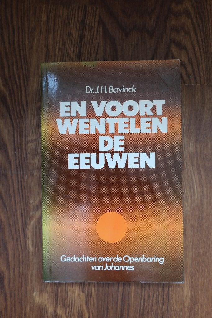 En voort wentelen de eeuwen   Dr. J.H. Bavinck, Ophalen of Verzenden, Gelezen, Christendom | Katholiek