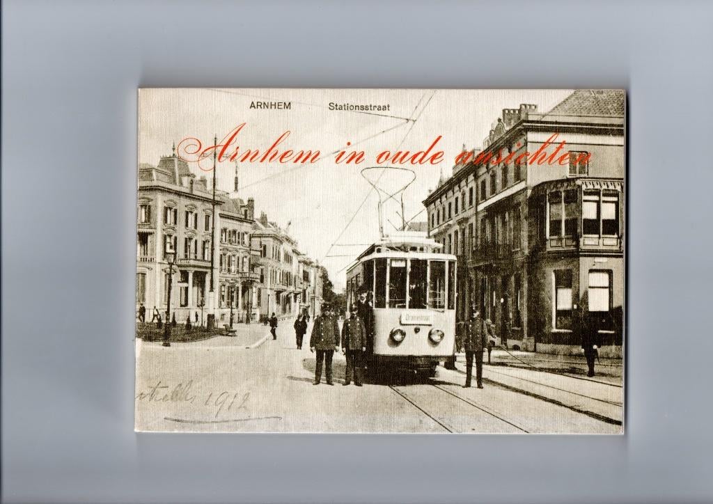 Arnhem in oude ansichten, Boeken, Ophalen of Verzenden, Gelezen