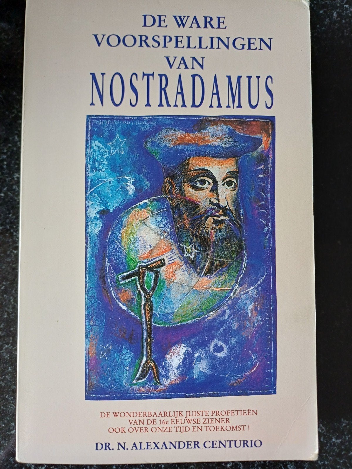 De Ware Voorspellingen van Nostradamus - Alexander Cen, Ophalen of Verzenden, Gelezen