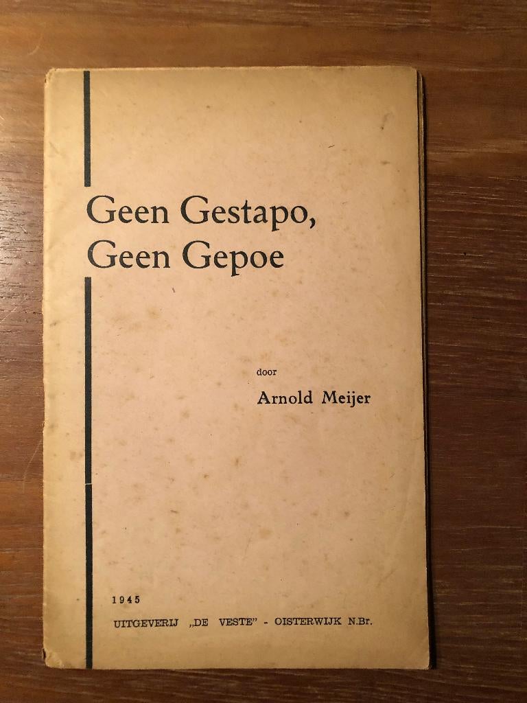 1945 Arnold Meijer bijt ook na de oorlog van zich af:, Overige onderwerpen, Tweede Wereldoorlog, Gelezen, Arnold Meijer