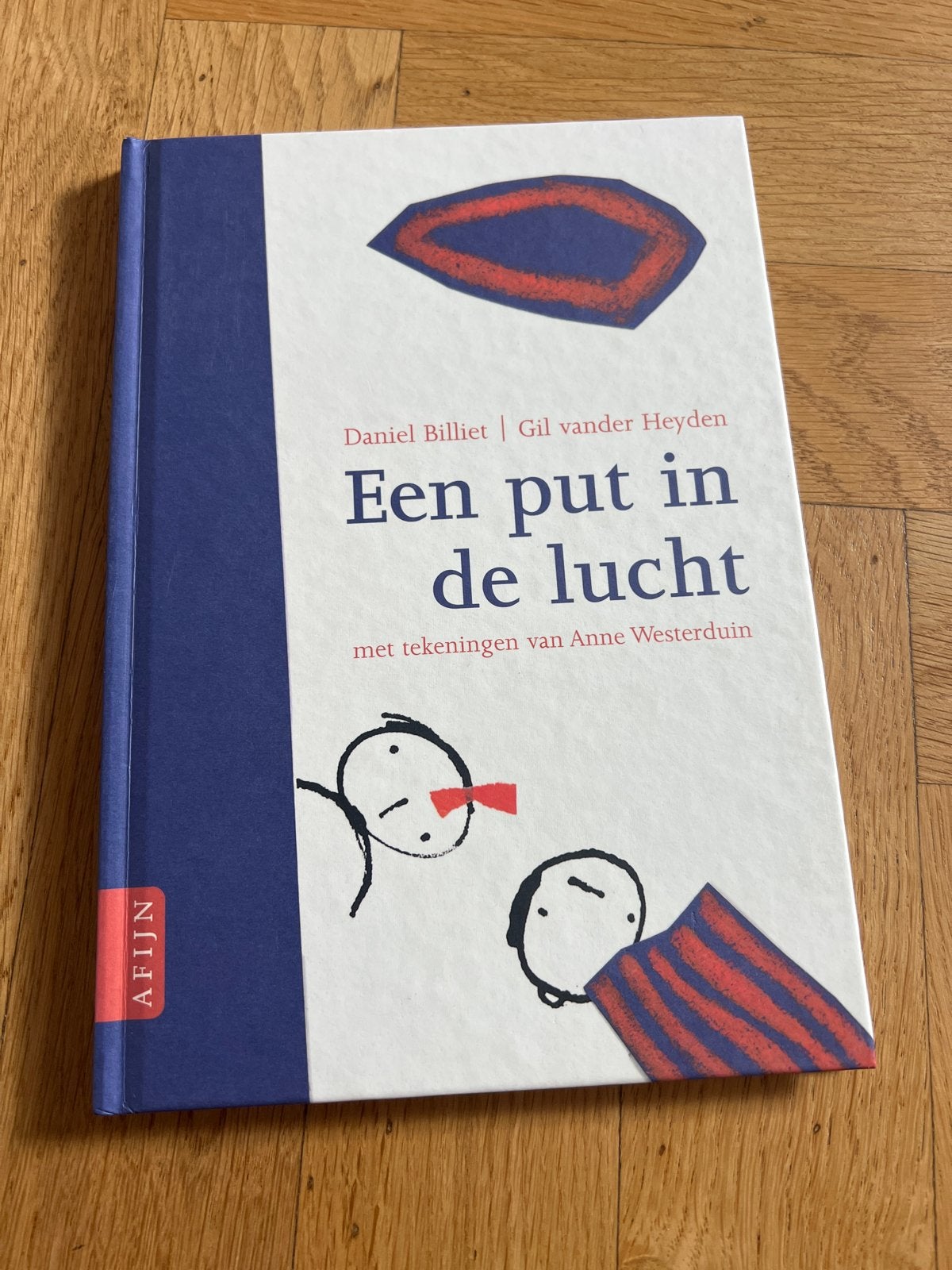 Een put in de lucht - Daniel Billiet & Gil van der Heyden, Ophalen of Verzenden, Zo goed als nieuw, 3 tot 4 jaar