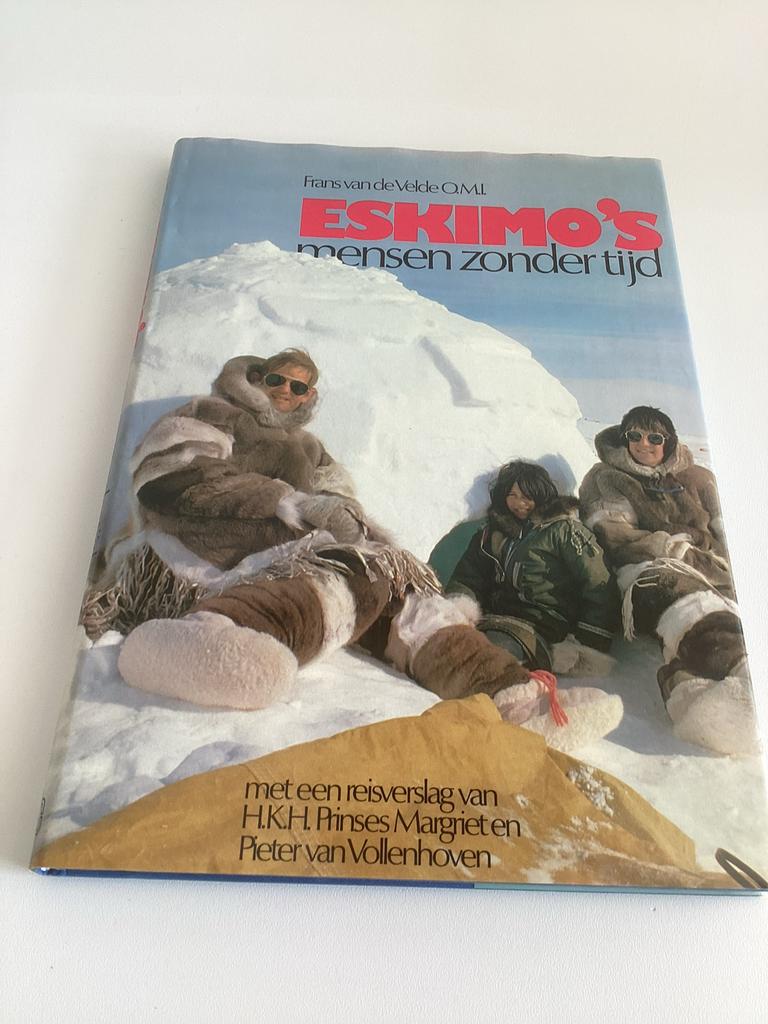 Eskimo's: Mensen Zonder Tijd - Frans van de Velde, Ophalen of Verzenden, Gelezen