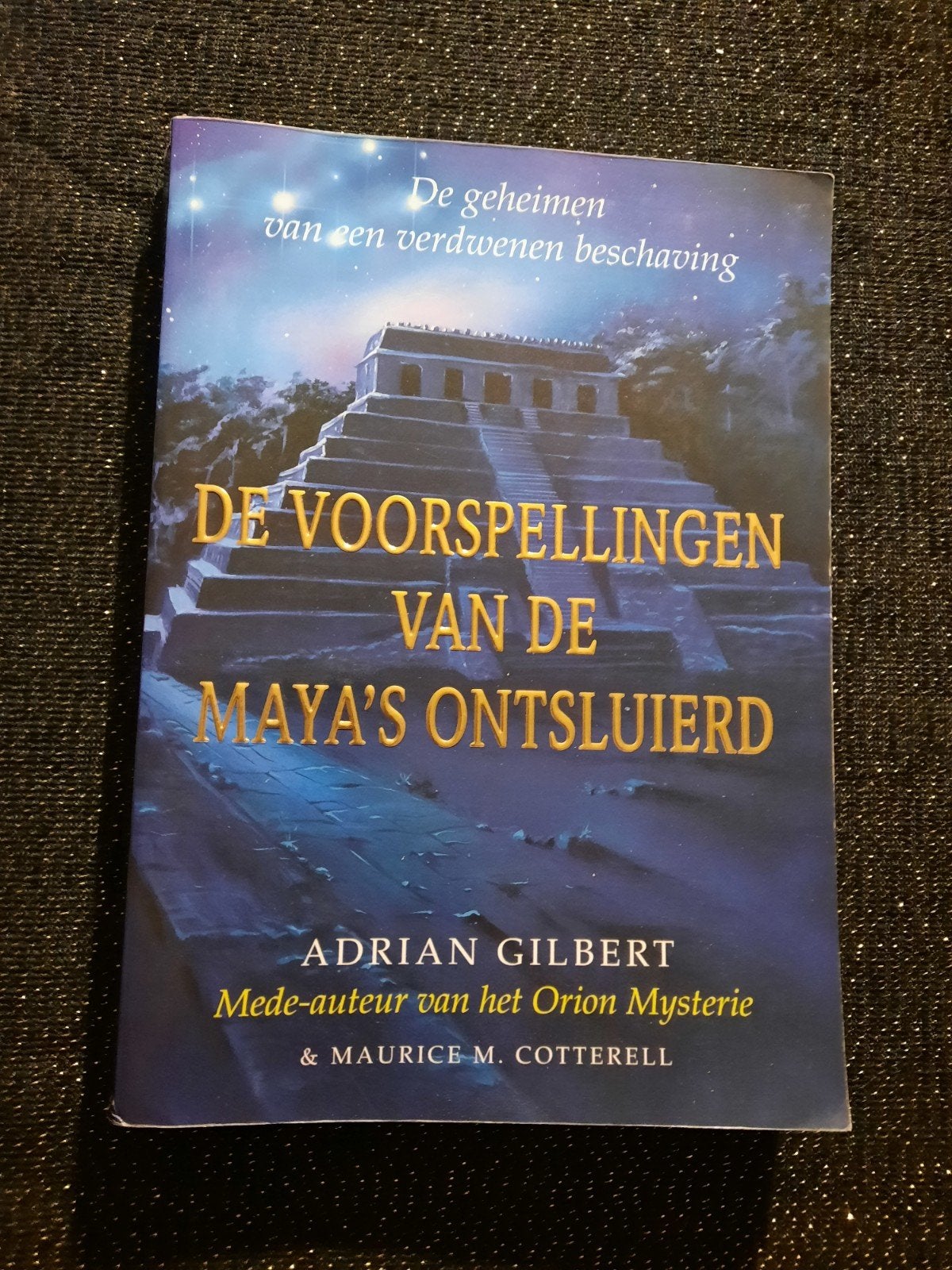 De Voorspellingen van de Maya's Ontsluierd - Adrian Gilbert, Ophalen of Verzenden, Gelezen, Spiritualiteit algemeen, Achtergrond en Informatie