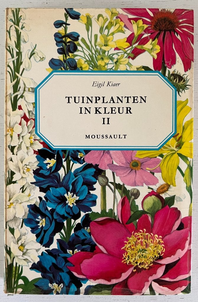 Tuinplanten in kleur II - Eigil Kier (Moussault), Boeken, Ophalen of Verzenden, Gelezen, Tuinieren en Tuinplanten
